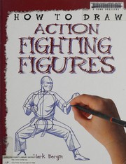 Cover of: Action fighting figures by Mark Bergin