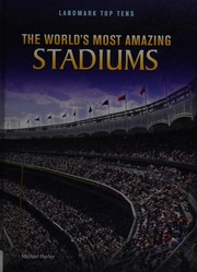 Cover of: The world's most amazing stadiums