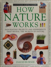 Cover of: How Nature Works (Eyewitness Science Guides)