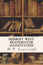 Herbert West by H.P. Lovecraft