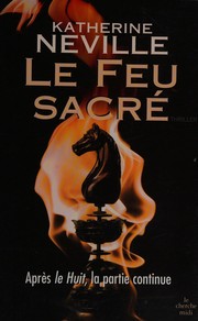 Cover of: Le feu sacré