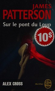 Cover of: Sur le pont du loup by James Patterson