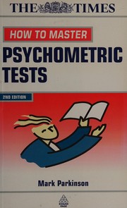 Cover of: How to master psychometric tests by Mark Parkinson