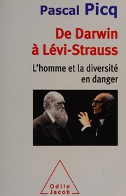 De Darwin à Lévi-Strauss by Pascal Picq