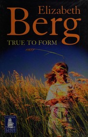 Cover of: True to form.
