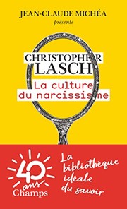 Cover of: La culture du narcissisme by Christopher Lasch, Michel L. Landa