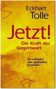 JETZT! Die Kraft der Gegenwart by Eckhart Tolle