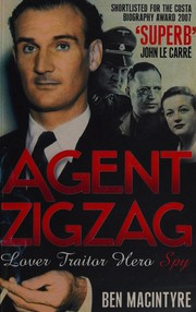 Cover of: Agent Zigzag by Ben Macintyre