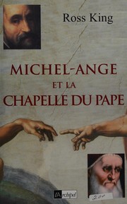 Michel-Ange et la chapelle du pape by Ross King
