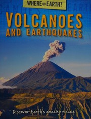 Cover of: The where on Earth? Book of volcanoes and earthquakes