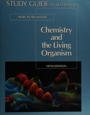 Cover of: Chemistry and the Living Organism, 5th Edition. Study Guide by Molly M. Bloomfield