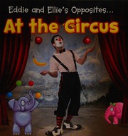 Cover of: Eddie and Ellie's opposites at the circus