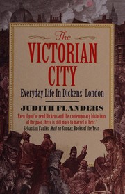 Cover of: Victorian City: Everyday Life in Dickens' London