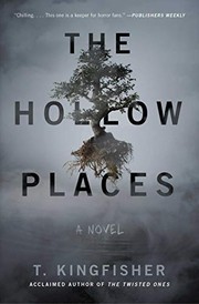 Cover of: The Hollow Places by T. Kingfisher