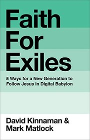 Cover of: Faith for Exiles by David Kinnaman, Mark Matlock, Aly Hawkins