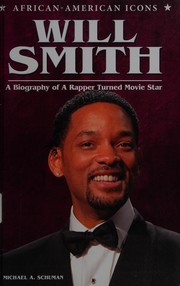 Cover of: Will Smith: a biography of a rapper turned movie star
