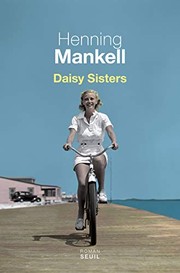 Daisy sisters by Henning Mankell