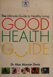 Cover of: The Good Health Guide