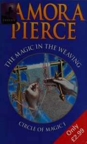 Cover of: The magic in the weaving by Tamora Pierce