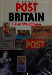 Picture post Britain by Gavin Weightman