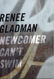 Newcomer Can't Swim by Renee Gladman