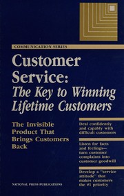 Cover of: Customer service: the key to winning lifetime customers.