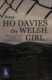 Cover of: The Welsh girl by Peter Ho Davies