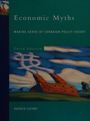 Cover of: Economic myths: making sense of Canadian policy issues