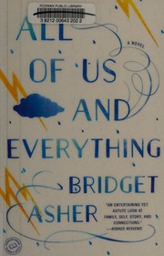 Cover of: All of us and everything: a novel
