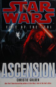 Cover of: Star Wars - Fate of the Jedi - Ascension