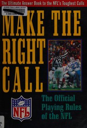 Cover of: Make the Right Call: The Official Playing Rules of the National Football League