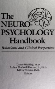 Cover of: The Neuropsychology handbook: behavioral and clinical perspectives