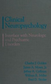 Cover of: Clinical neuropsychology: interface with neurologic and psychiatric disorders
