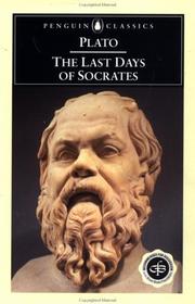 The last days of Socrates : Euthyphro, Apology, Crito, Phaedo