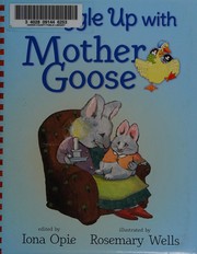 Cover of: Snuggle up with Mother Goose