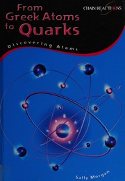 Cover of: From Greek atoms to quarks: discovering atoms