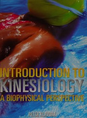 Cover of: Introduction to kinesiology: a biophysical perspective