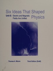 Cover of: Six Ideas That Shaped Physics by Thomas A. Moore