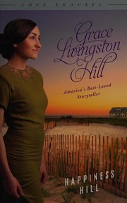 Happiness Hill by Grace Livingston Hill