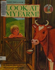 Cover of: Look at my farm!