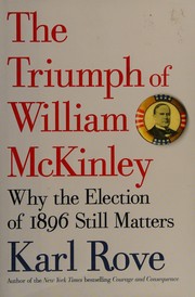 The triumph of William McKinley by Karl Rove