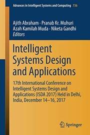 Cover of: Intelligent Systems Design and Applications: 17th International Conference on Intelligent Systems Design and Applications  held in Delhi, ... in Intelligent Systems and Computing )