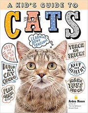 Cover of: Kid's Guide to Cats: How to Train, Care for, and Play and Communicate with Your Amazing Pet!
