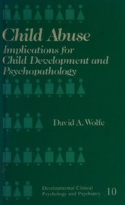 Cover of: Child abuse: implications for child development and psychopathology