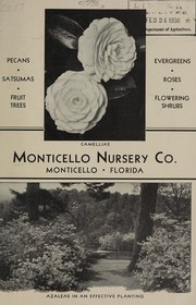 Cover of: Pecans, satsumas, fruit trees, evergreens, roses, flowering shrubs by Monticello Nursery Company (Monticello, Fla.)