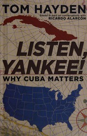 Cover of: Listen, yankee!: why Cuba matters