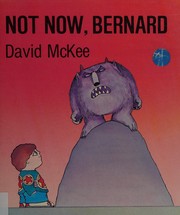 Cover of: Not now, Bernard