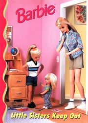 Cover of: Barbie: Little Sisters Keep Out (Barbie and Friends Book Club)