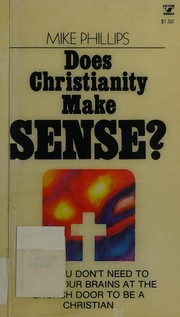 Cover of: Does Christianity make sense?