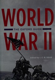 The Oxford guide to World War II by Ian Dear, M. R. D. Foot